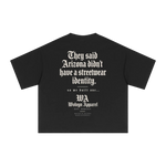 Tshirt black with white gothic back print reading They said Arizona didn't have a streetwear identity by Wolvyn Apparel