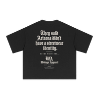 Tshirt black with white gothic back print reading They said Arizona didn't have a streetwear identity by Wolvyn Apparel