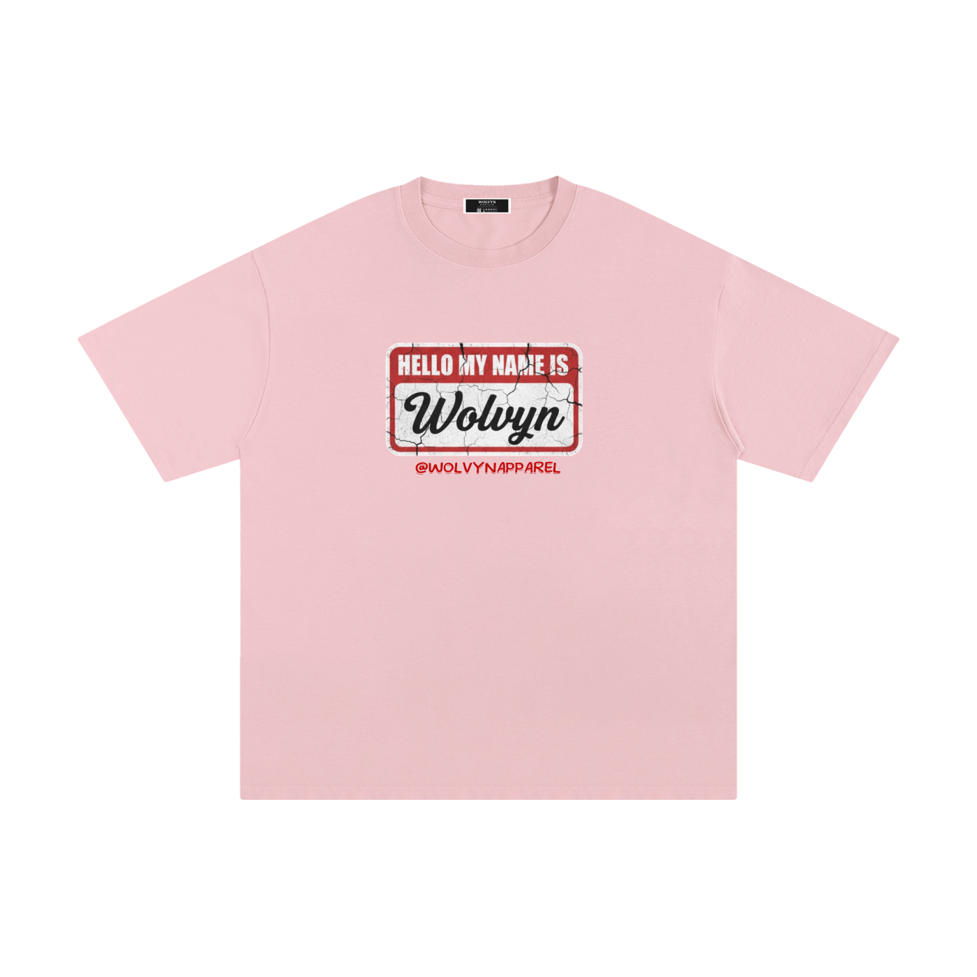 Wolvyn My Name Is Unisex Pure Cotton T-Shirt - Wolvyn Apparel