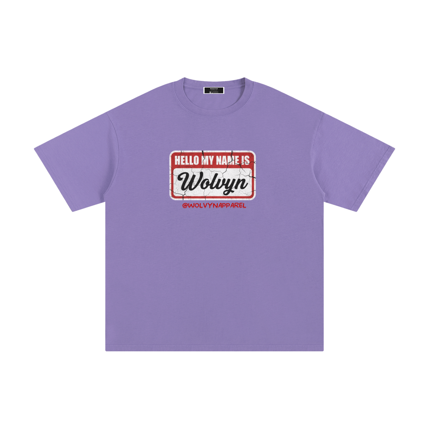 Wolvyn My Name Is Unisex Pure Cotton T-Shirt - Wolvyn Apparel