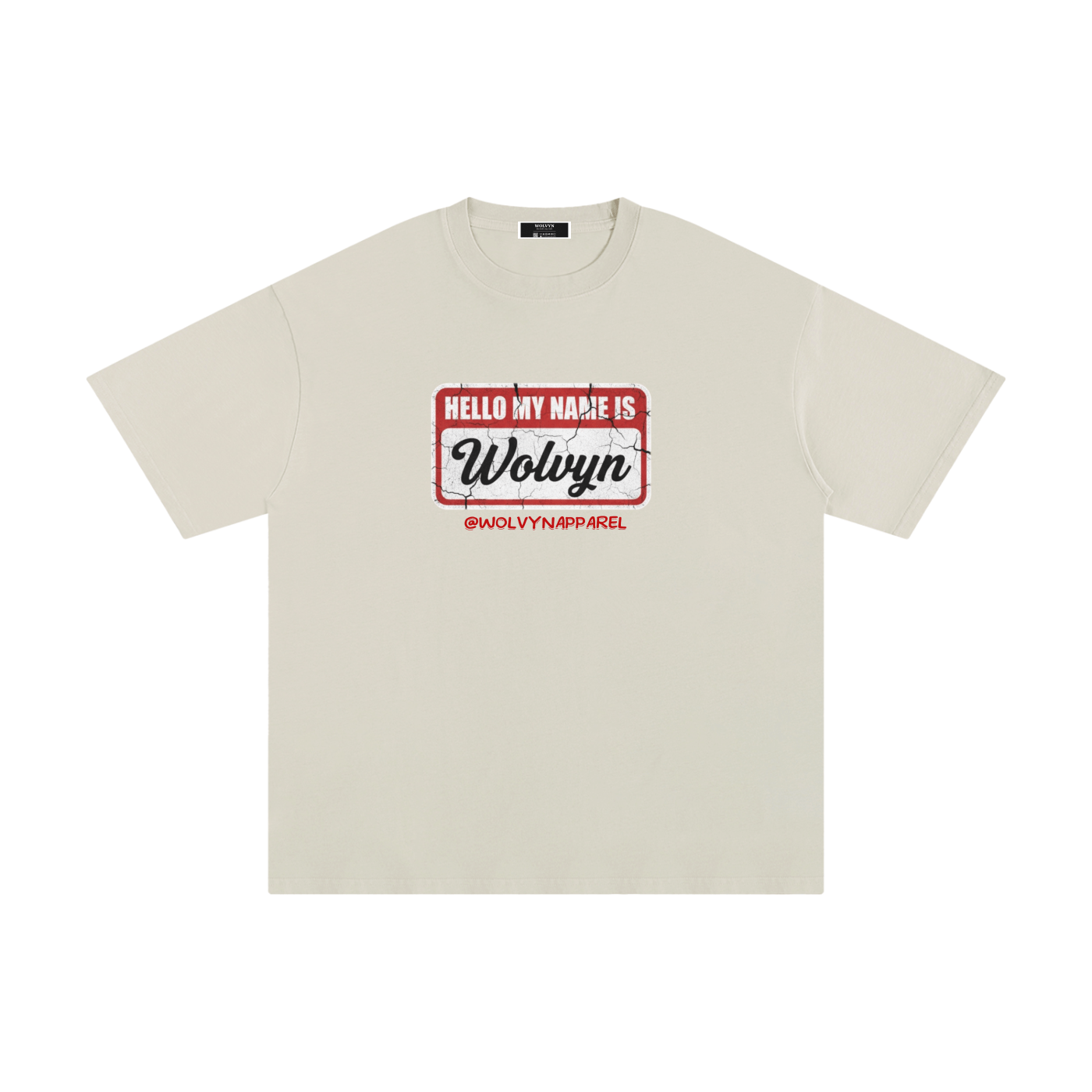 Wolvyn My Name Is Unisex Pure Cotton T-Shirt - Wolvyn Apparel